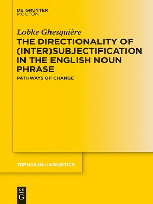 cover image of The Directionality of (Inter)subjectification in the English Noun Phrase